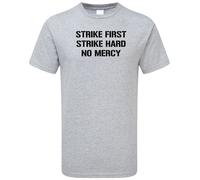 Strike First Strike Hard No Mercy T-Shirt Karate Slogan Kia Miyagi Cobra Kid