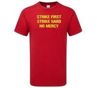 Strike First Strike Hard No Mercy T-Shirt Karate Slogan Kia Miyagi Cobra Kid