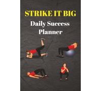 Strike It Big: Daily Productivity Planner - Plan, Track & Achieve Your Goals