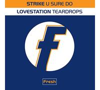 Strike/Lovestation - Strike/Lovestation: U Sure Do/Teardrops (12" Single) [VINYL]