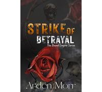 Strike of Betrayal: The Bound Empire Series