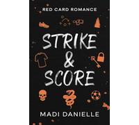 Strike & Score: Red Card Romance