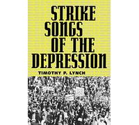 Strike Songs of the Depression (American Made Music)