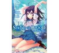 Strike the Blood, Vol. 17 (light novel)