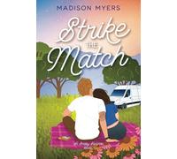 Strike the Match: A Small Town, Hidden Identity Romance (Smoky Heights)