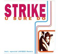 Strike - U Sure Do