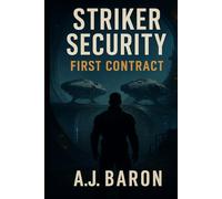 Striker Security: First Contract (Striker Security Saga)