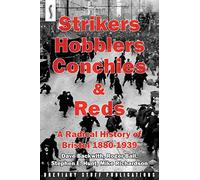 Strikers, Hobblers, Conchies & Reds: A Radical History of Bristol, 1880-1939