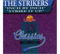 Strikers,the - Inch By Inch-Strike It Up