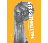 Strikethrough: Typographic Messages of Protest
