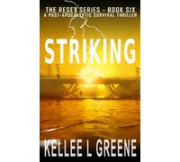 Striking - A Post-Apocalyptic Survival Thriller: 6 (The Reset)
