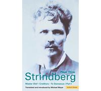 Strindberg Plays: 3: Master Olof; Creditors; To Damascus: v. 3 (World Classics)