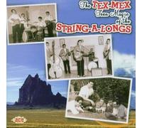 String-a-Longs - The Tex-Mex Teen Magic Of