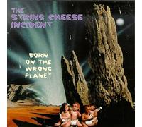 String Cheese Incident - Born on the Wrong Planet