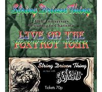 String Driven Thing - Live Onthe Foxtrot Tour 40Th