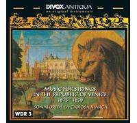 String Music in the Republic of Venice 1615-1630 by Sonatori de la Gioiosa Marca (2011-10-25)