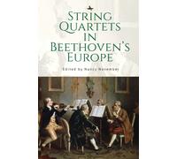 String Quartets in Beethoven’s Europe