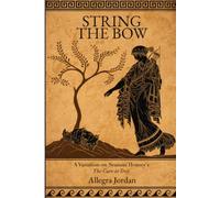 String The Bow: A Variation on Seamus Heaney's The Cure at Troy