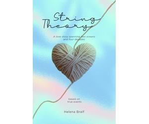String Theory: A love story spanning two oceans and four decades - based on true events