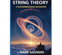 String Theory: A Multidimensional Encounter
