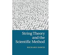 String Theory and the Scientific Method – Cambridge University Press