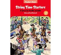 String Time Starters Teacher's book + CD 21 pieces for flexible ensemble (Pack) (String Time Ensembles)