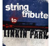 STRING TRIBUTE - String Tribute to Linkin Park