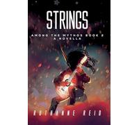 Strings: 2 (Among the Mythos)