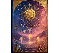 Strings of Destiny: Queen of Dusk Book One