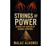 Strings of Power: Behind the Curtain of Global Control (Social Justice)