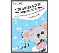 Stringstastic Level 1 Cello: String Music Theory (Stringstastic Cello)