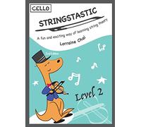 Stringstastic Level 2 Cello: String Music Theory