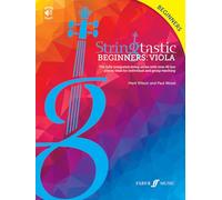 Stringtastic Beginners: Viola: The Fully Integrated String Series with Over 40 Fun Pieces Ideal for Individual and Group Teaching, Book & Online Audio