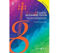 Stringtastic Beginners: Violin – Fully Integrated Series, Over 40 Pieces – Book & Online Audio