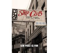 Strip Club: Gender, Power, and Sex Work: 7 (Intersections)