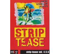 Strip tease, vol. 4 à 6