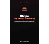 Stripe for Small Business: Accept Online Payments Without a Developer