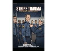 Stripe Trauma: A Guide to Effective Corrections Supervision (Corrections Leadership)