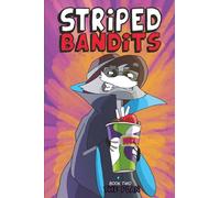 Striped Bandits: The Plan