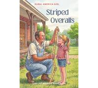 Striped Overalls: Rural America Girl