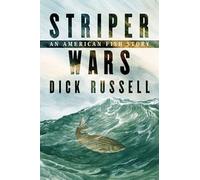 Striper Wars: An American Fish Story