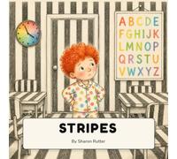 Stripes: A book about standing out, finding courage, and learning that being yourself is enough.