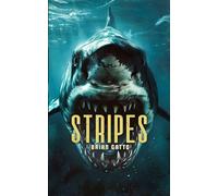 Stripes: A Deep-Sea Thriller