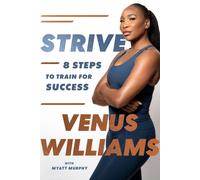 Strive: 8 Steps to Train for Success