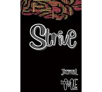 STRIVE: I Make Great Effort To Achieve