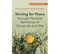 Striving for Peace through Personal Narratives of Genocide and War (Progressive Psychology)