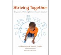 Striving Together: Early Lessons in Achieving Collective Impact in Education