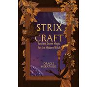 Strix Craft : Ancient Greek Magic for the Modern Witch