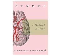 Stroke : A Medical History