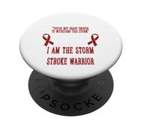 Stroke Awareness I Am The Storm Stroke Warrior Quotes PopSockets Adhesive PopGrip